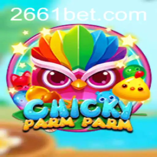 Exploring the Fascinating World of ChickyParmParm and the Dynamics of 661bet