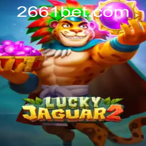 Exploring the Thrills of Luckyjaguar2: Unveiling the Game Behind 661bet